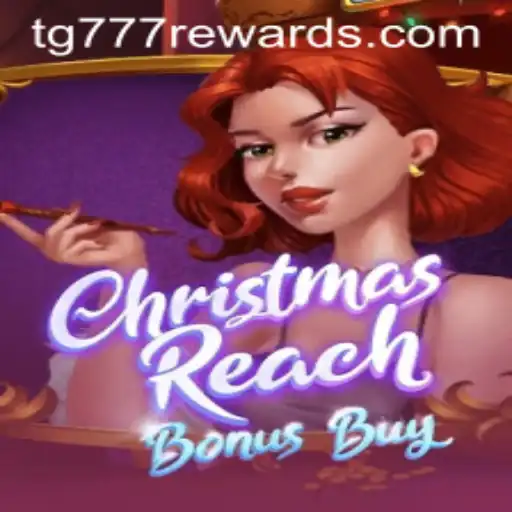 Experience the Joyous World of ChristmasReachBonusBuy with TG777