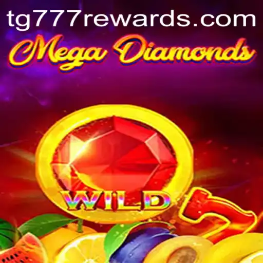 MegaDiamond: A Thrilling Adventure Into the World of TG777